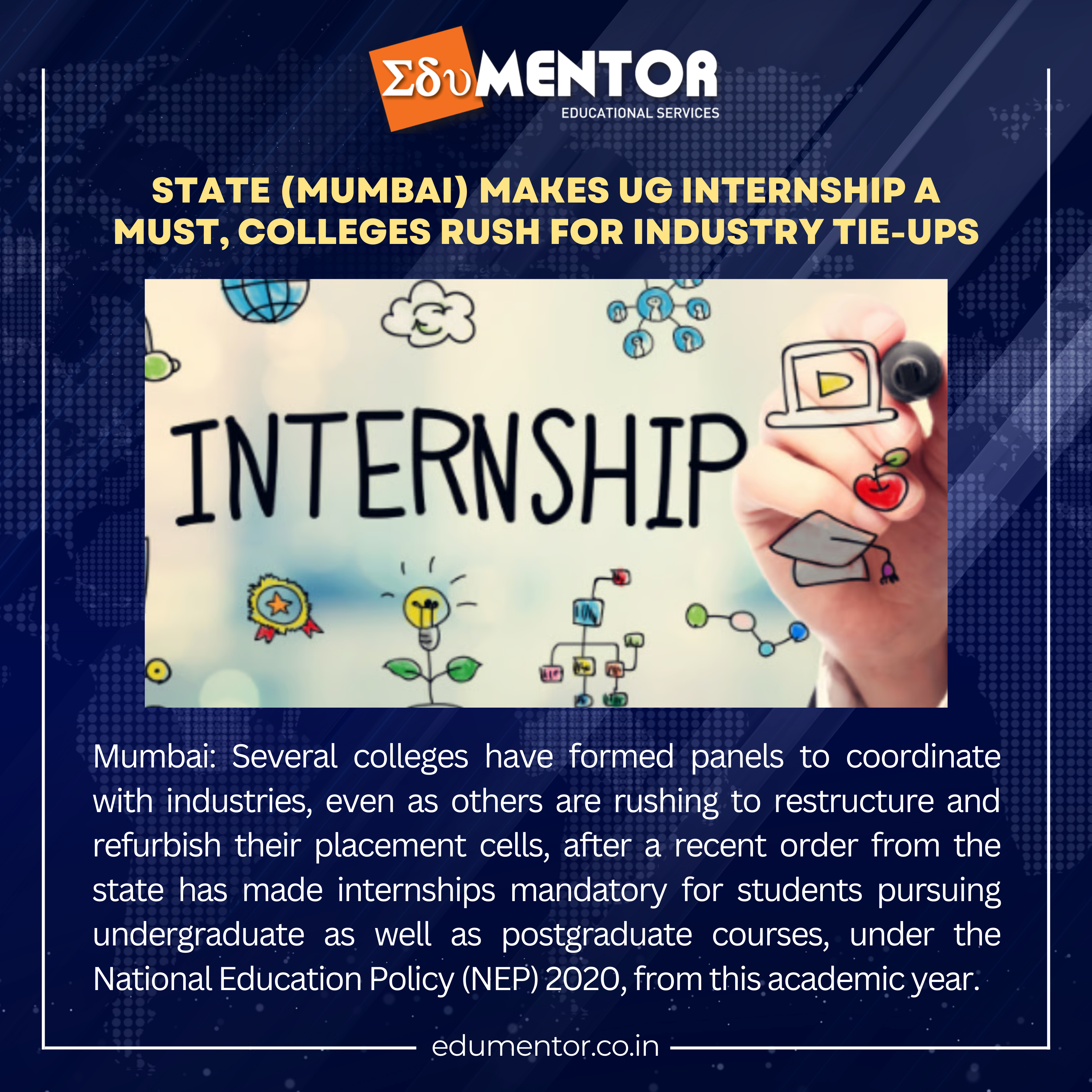 The state of Mumbai has mandated undergraduate internships, prompting colleges to swiftly pursue industry partnerships.