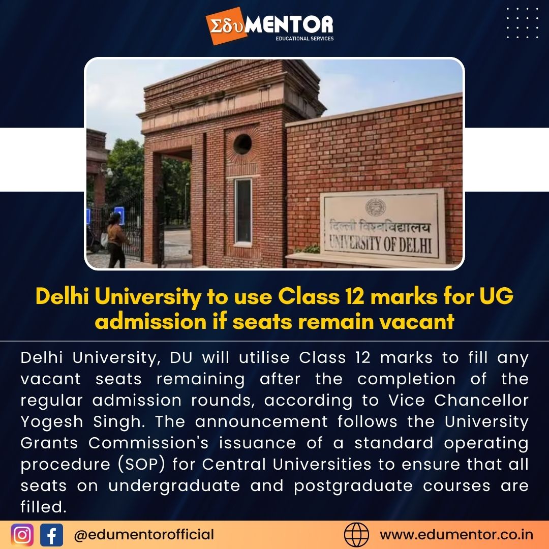 Delhi University will consider Class 12 marks for undergraduate admissions if there are any vacant seats.