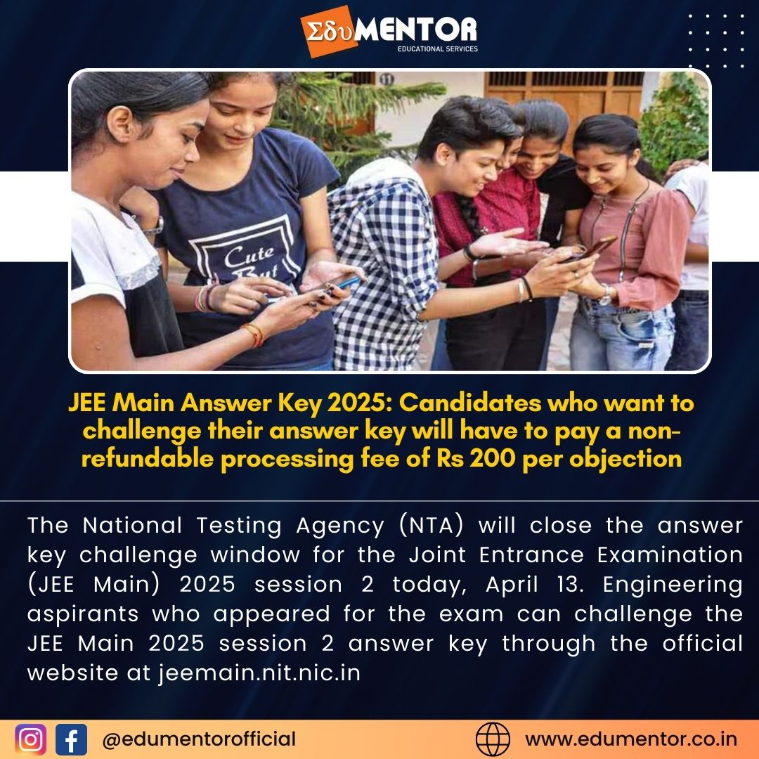 JEE Main Answer Key 2025: Candidates who want to challenge their answer key will have to pay a non-refundable processing fee of Rs 200 per objection