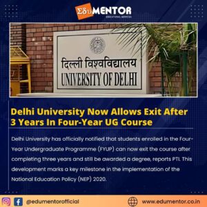 Delhi University Now Allows Exit After 3 Years In Four-Year UG Course